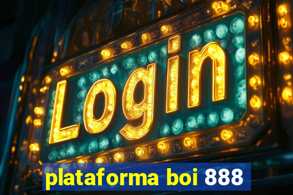 plataforma boi 888